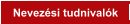 Nevezési tudnivalók